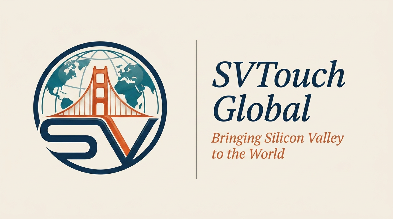 Silicon Valley Touch Global — Bringing Silicon Valley to the World